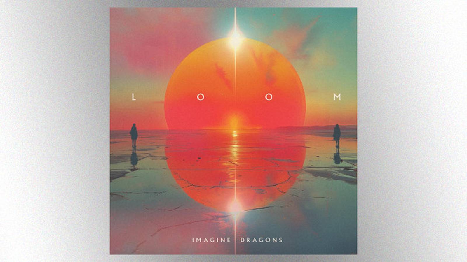 Imagine Dragons drops new ﻿'Loom'﻿ track, "Nice to Meet You" X99.5